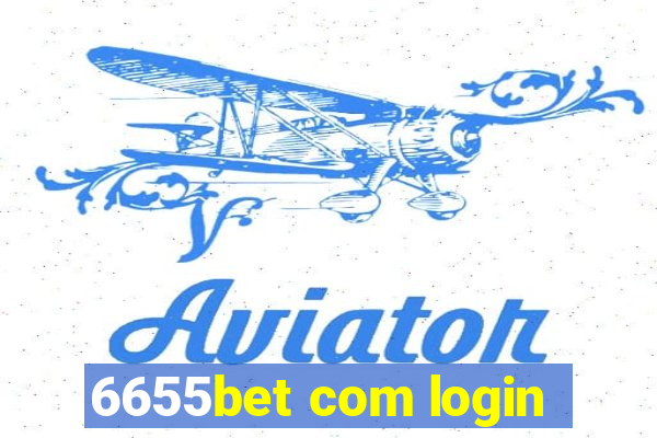 6655bet com login